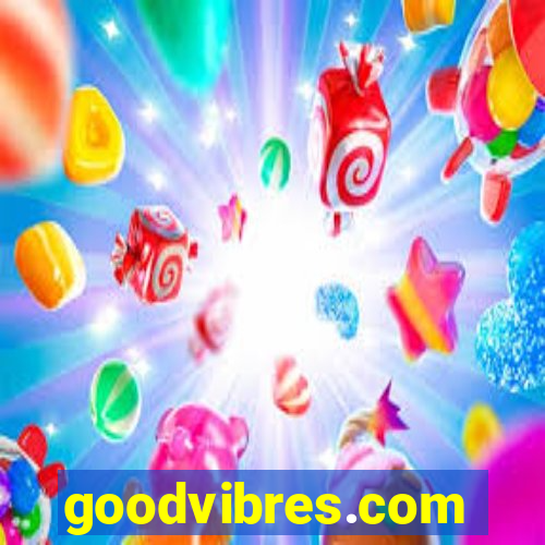 goodvibres.com