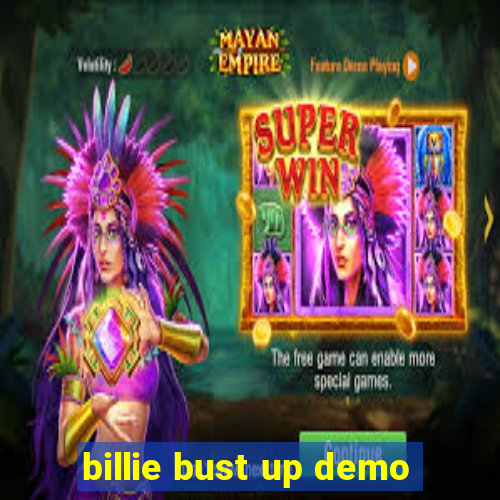 billie bust up demo