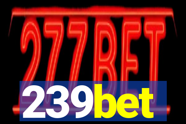 239bet