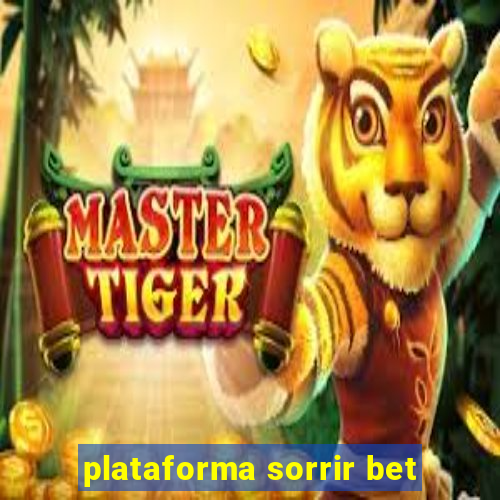 plataforma sorrir bet