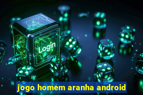 jogo homem aranha android