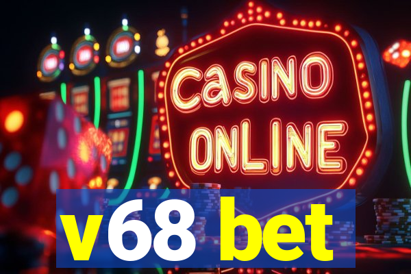 v68 bet