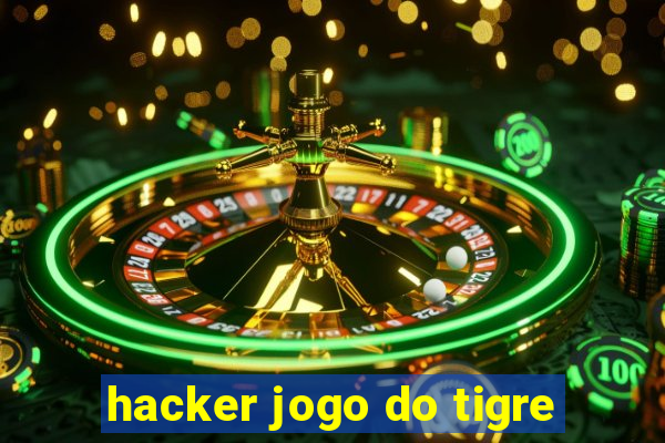 hacker jogo do tigre