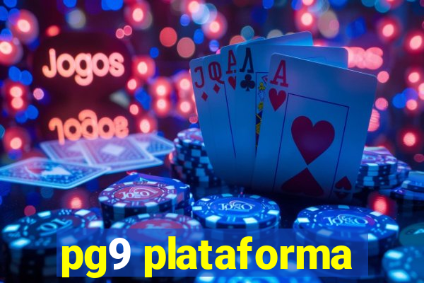 pg9 plataforma