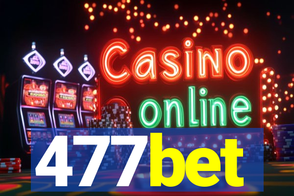 477bet