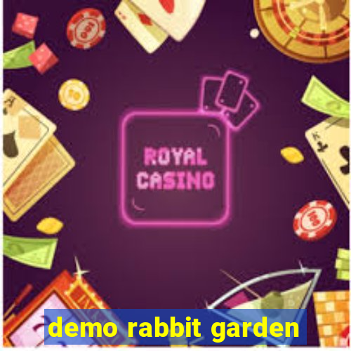 demo rabbit garden