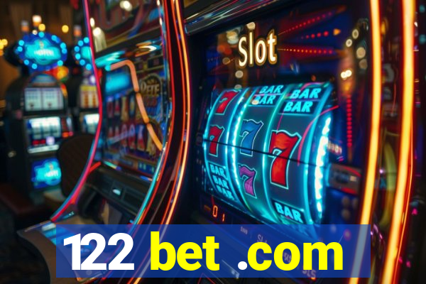 122 bet .com