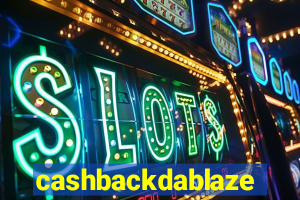 cashbackdablaze