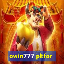 owin777 pltfor