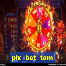 pix bet tem pagamento antecipado