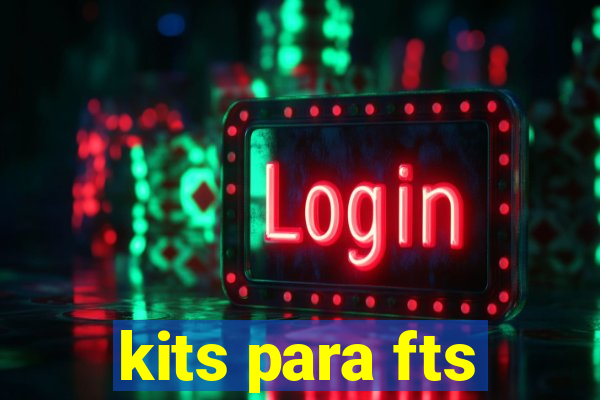 kits para fts