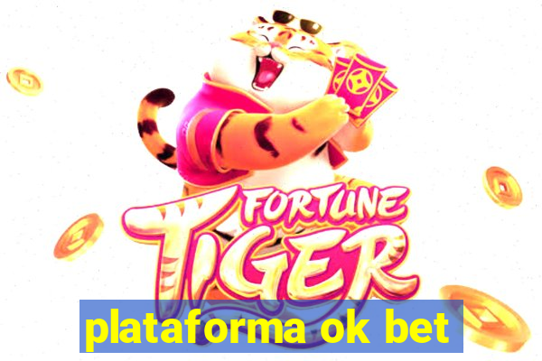 plataforma ok bet