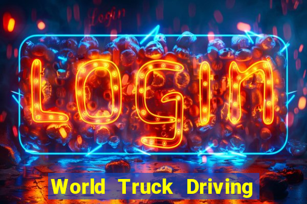 World Truck Driving Simulator Dinheiro Infinito tudo desbloqueado