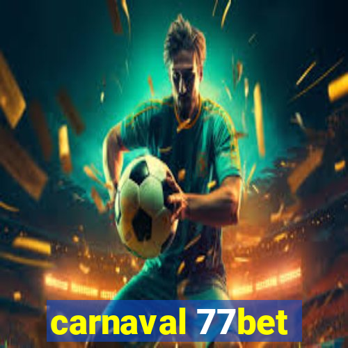 carnaval 77bet