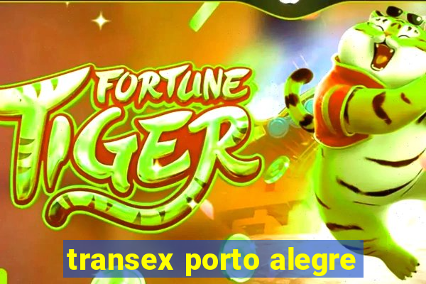 transex porto alegre