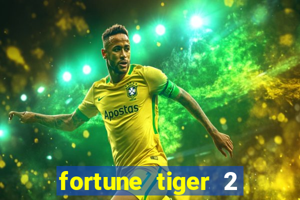 fortune tiger 2 revenge plataforma