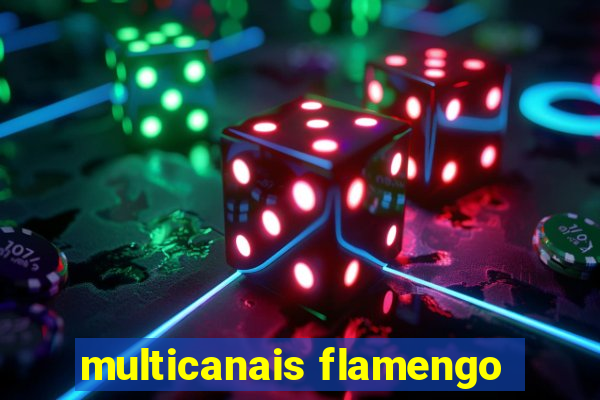 multicanais flamengo