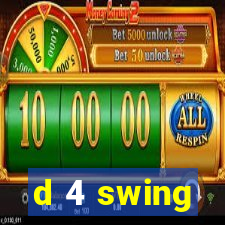 d 4 swing