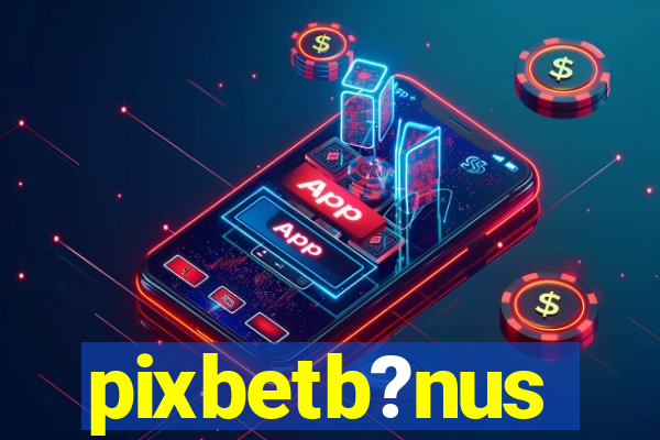 pixbetb?nus