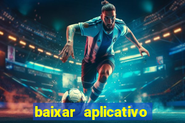 baixar aplicativo para resultado de jogos