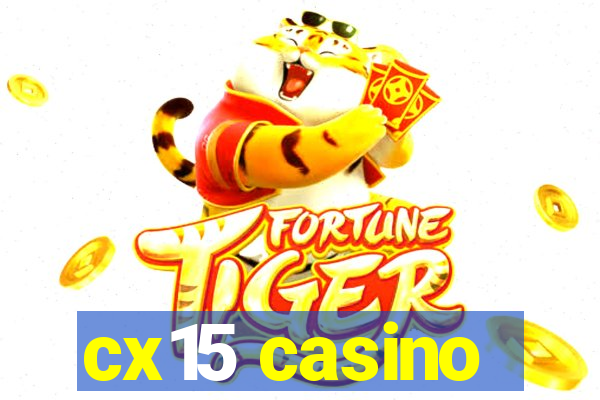 cx15 casino