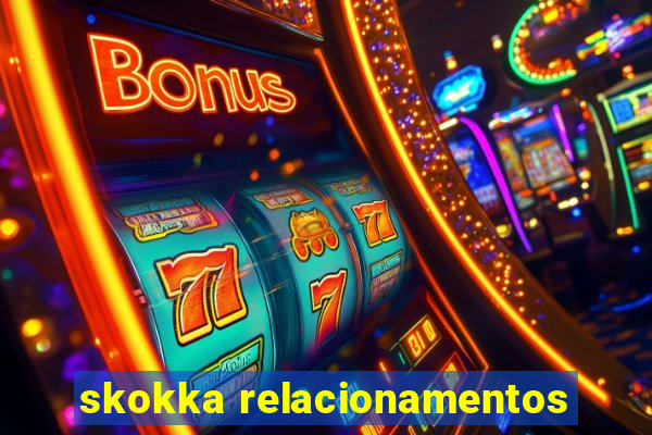 skokka relacionamentos