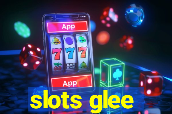 slots glee