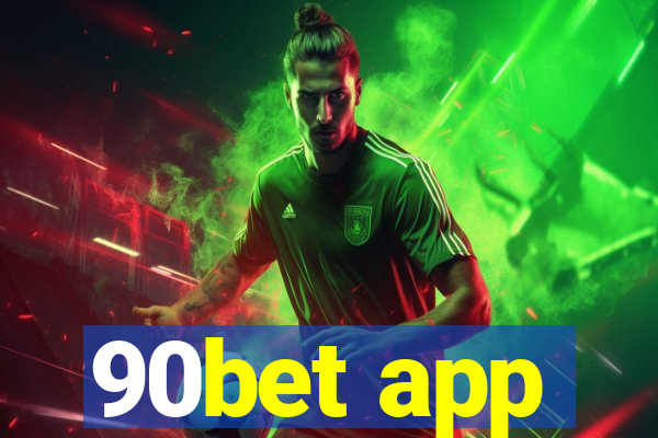 90bet app