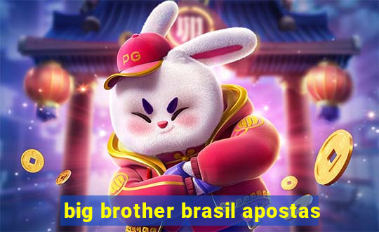 big brother brasil apostas