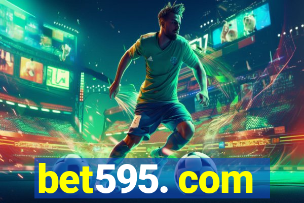 bet595. com