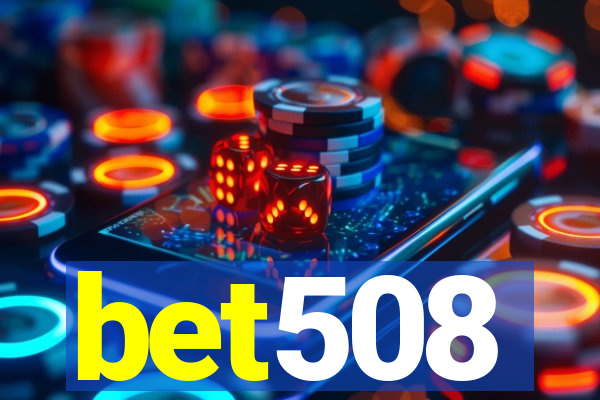 bet508