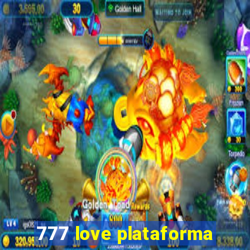 777 love plataforma