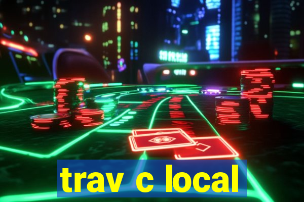 trav c local