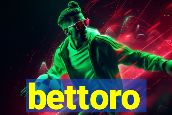 bettoro