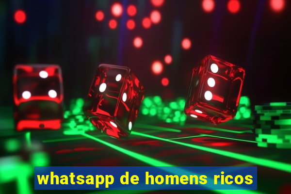 whatsapp de homens ricos