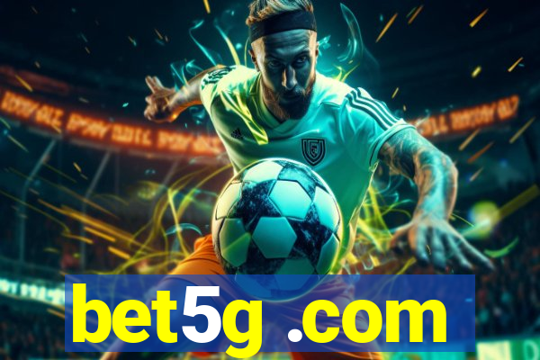 bet5g .com