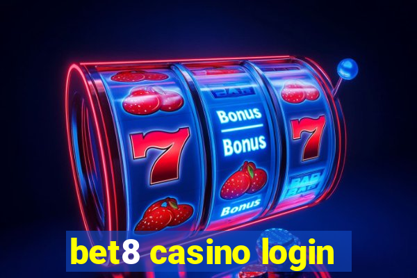 bet8 casino login