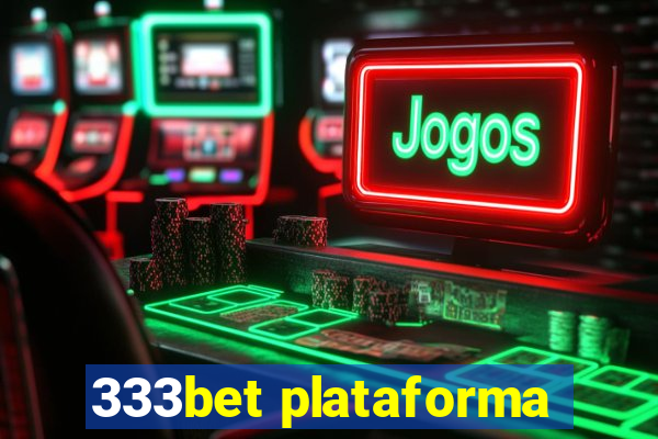 333bet plataforma