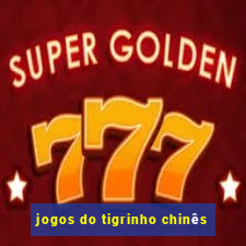 jogos do tigrinho chinês