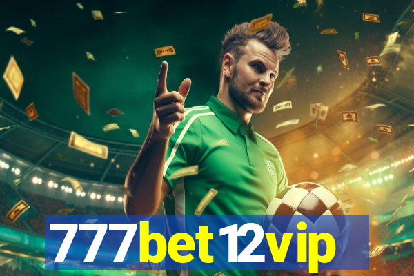 777bet12vip