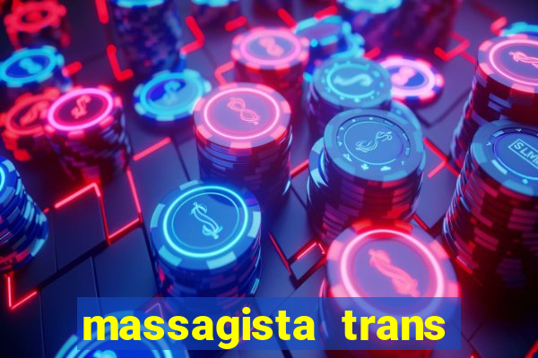 massagista trans são paulo