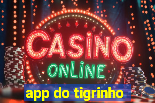 app do tigrinho