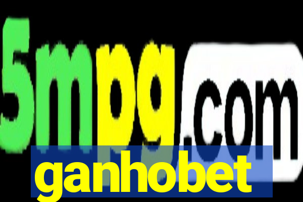 ganhobet