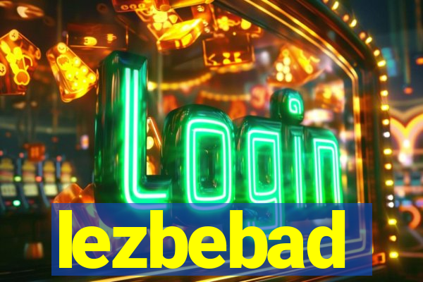 lezbebad