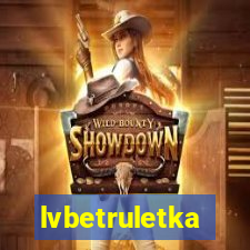 lvbetruletka